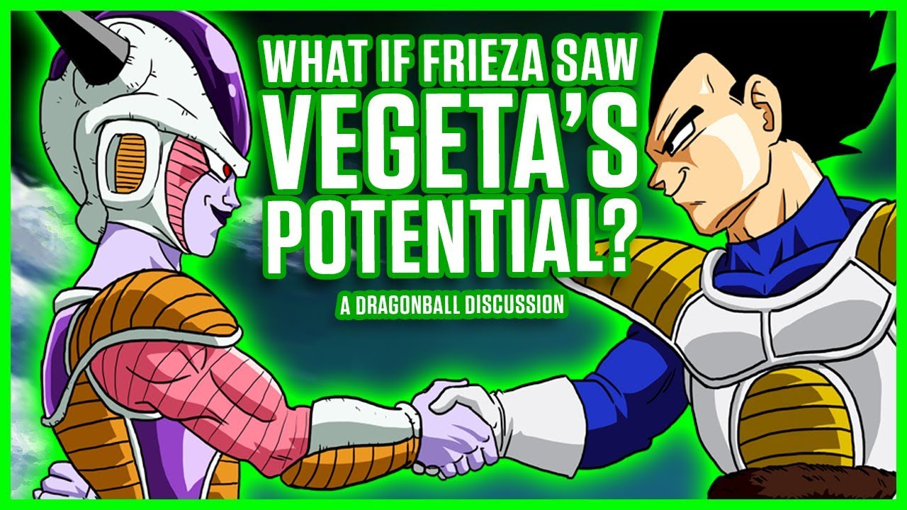 WHAT IF FRIEZA SAW VEGETA'S POTENTIAL? - MasakoX