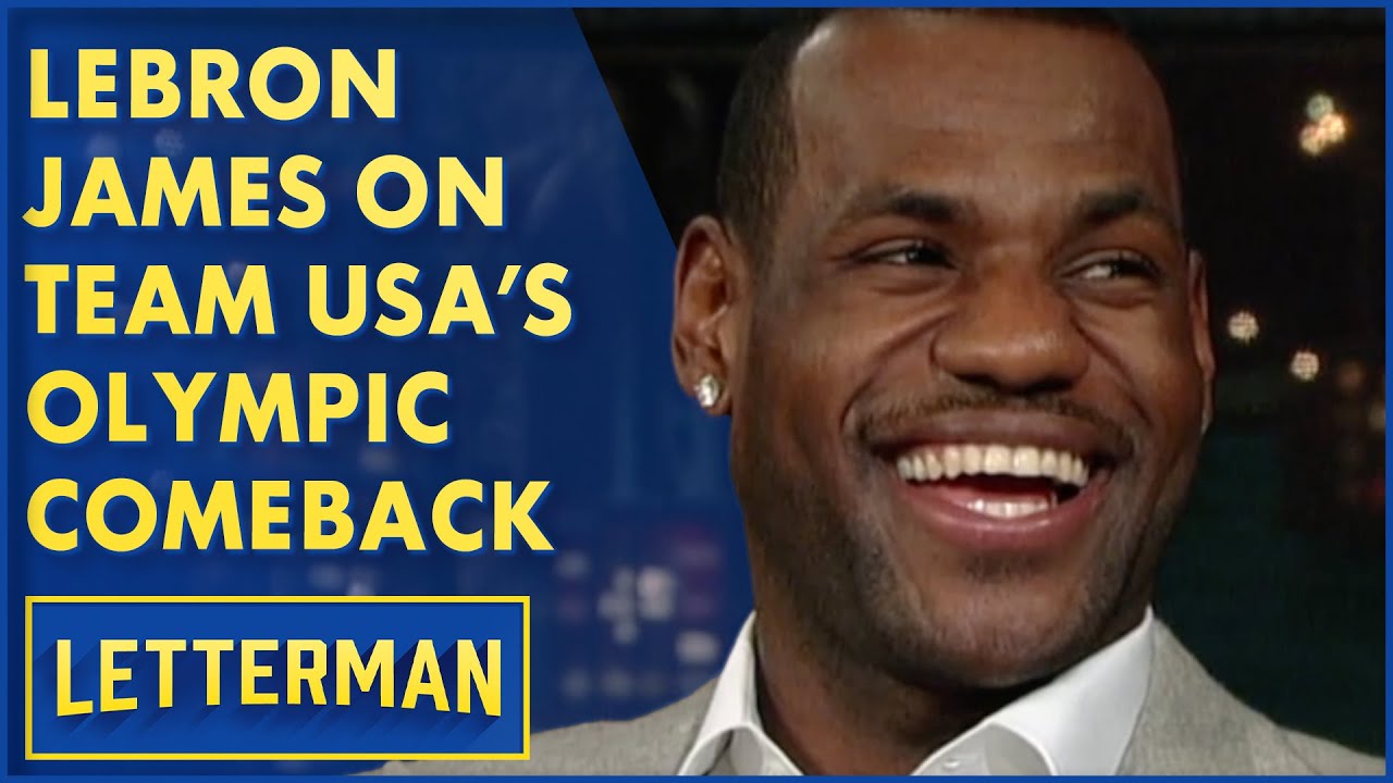 LeBron James On Team USA's Return To Olympic Gold | Letterman