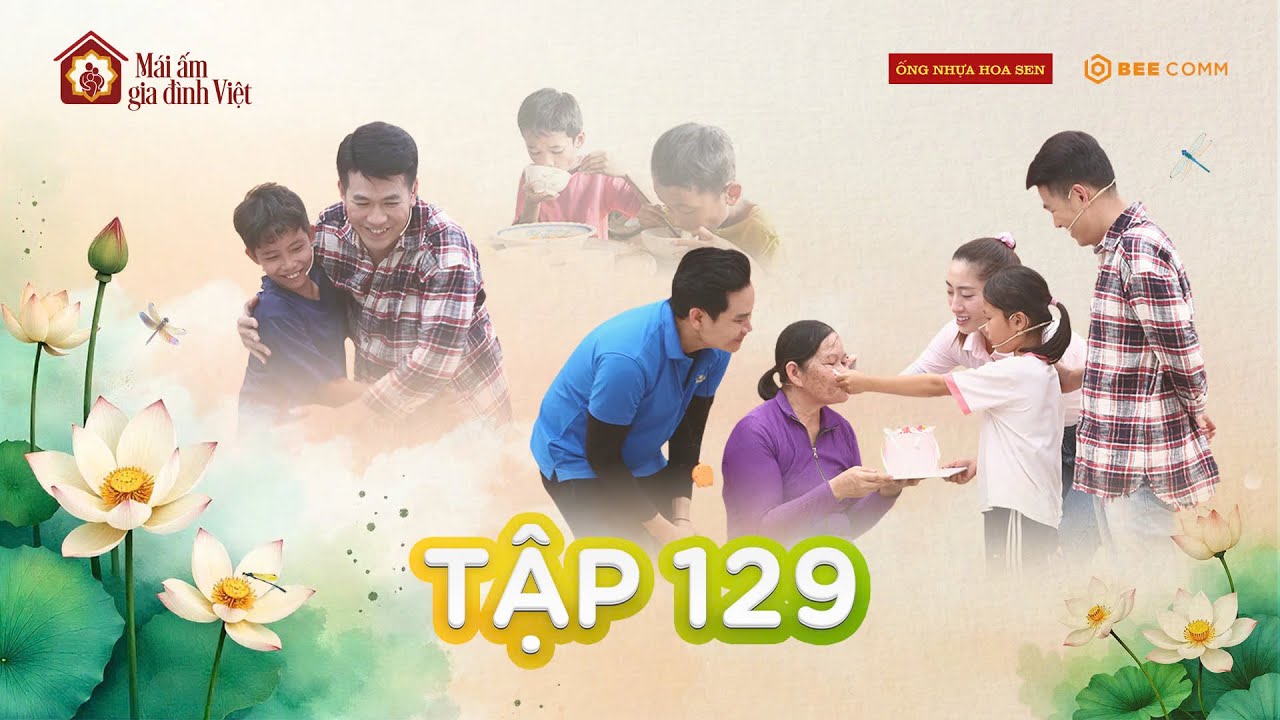 Mái Ấm Gia Đình Việt Tập 129: Hồ Trung Dũng nghẹn lòng những bữa ăn chỉ vỏn vẹn 10.000 của 2 bà cháu