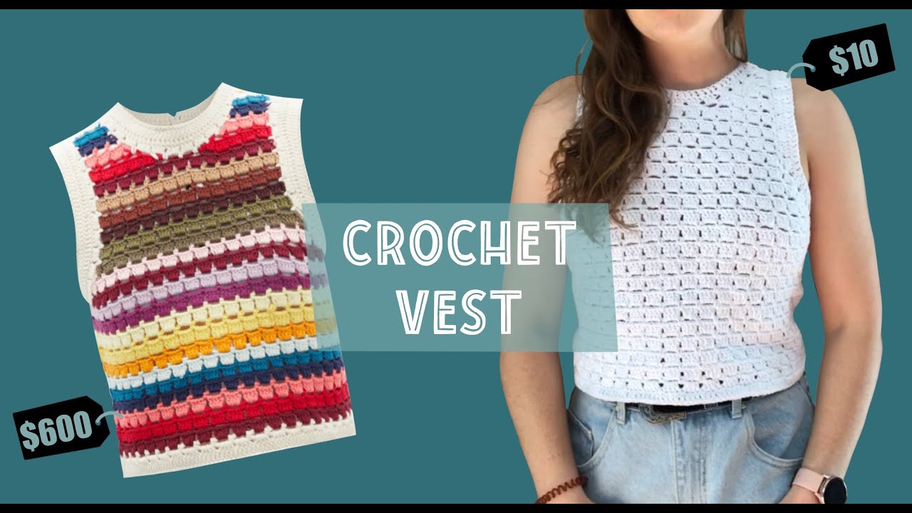 Crochet cotton vest tutorial | inspired by $600 Sea Ziggy Crochet Sweater Vest