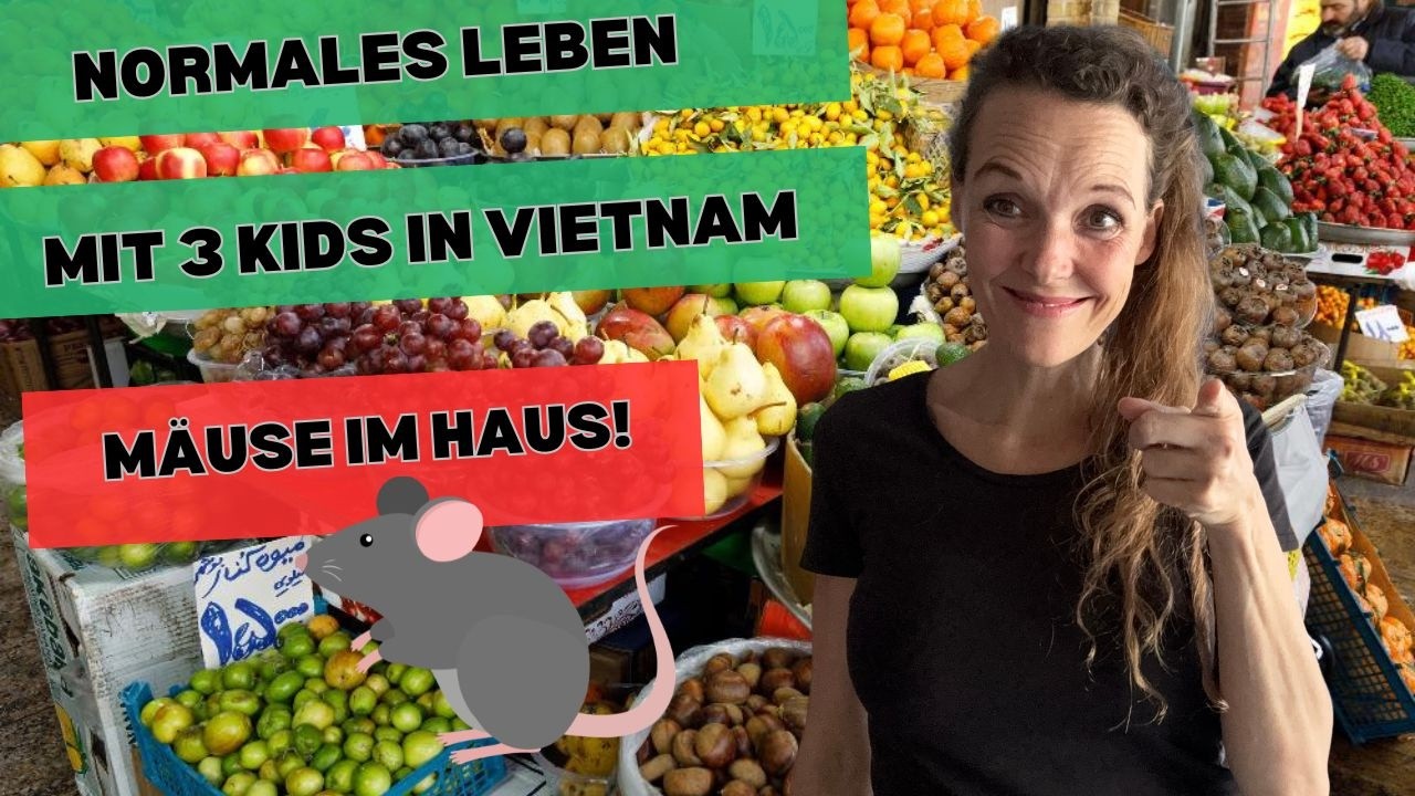 EHRLICHER REISEVLOG: So leben wir in Vietnam | 5-K&ouml;pfige Familie im Worldschooling Alltag