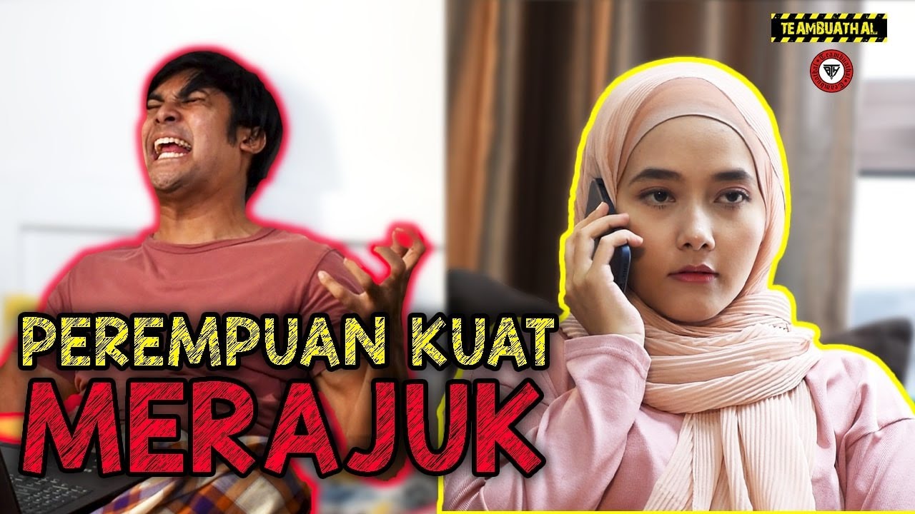 PEREMPUAN KUAT MERAJUK CAM S**L