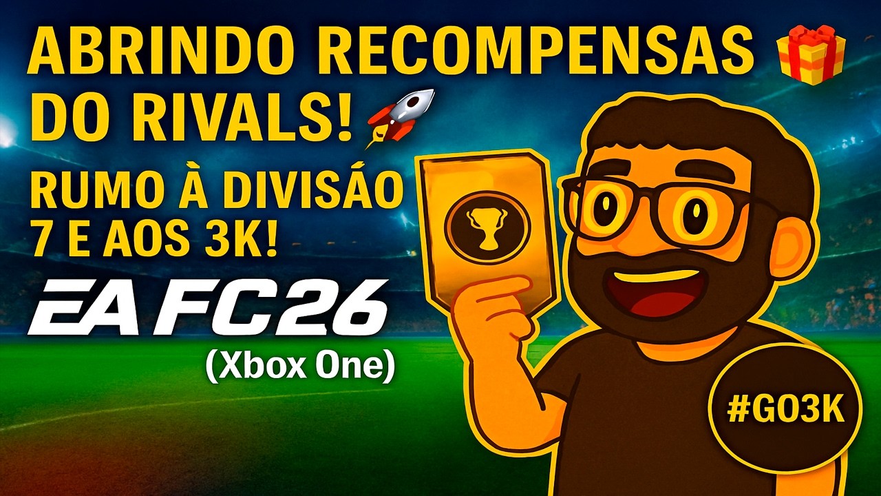 🔴ABRINDO RECOMPENSAS DO RIVALS! 🎁 RUMO À DIVISÃO 7 E AOS 3K! | EA FC 26 (Xbox One)