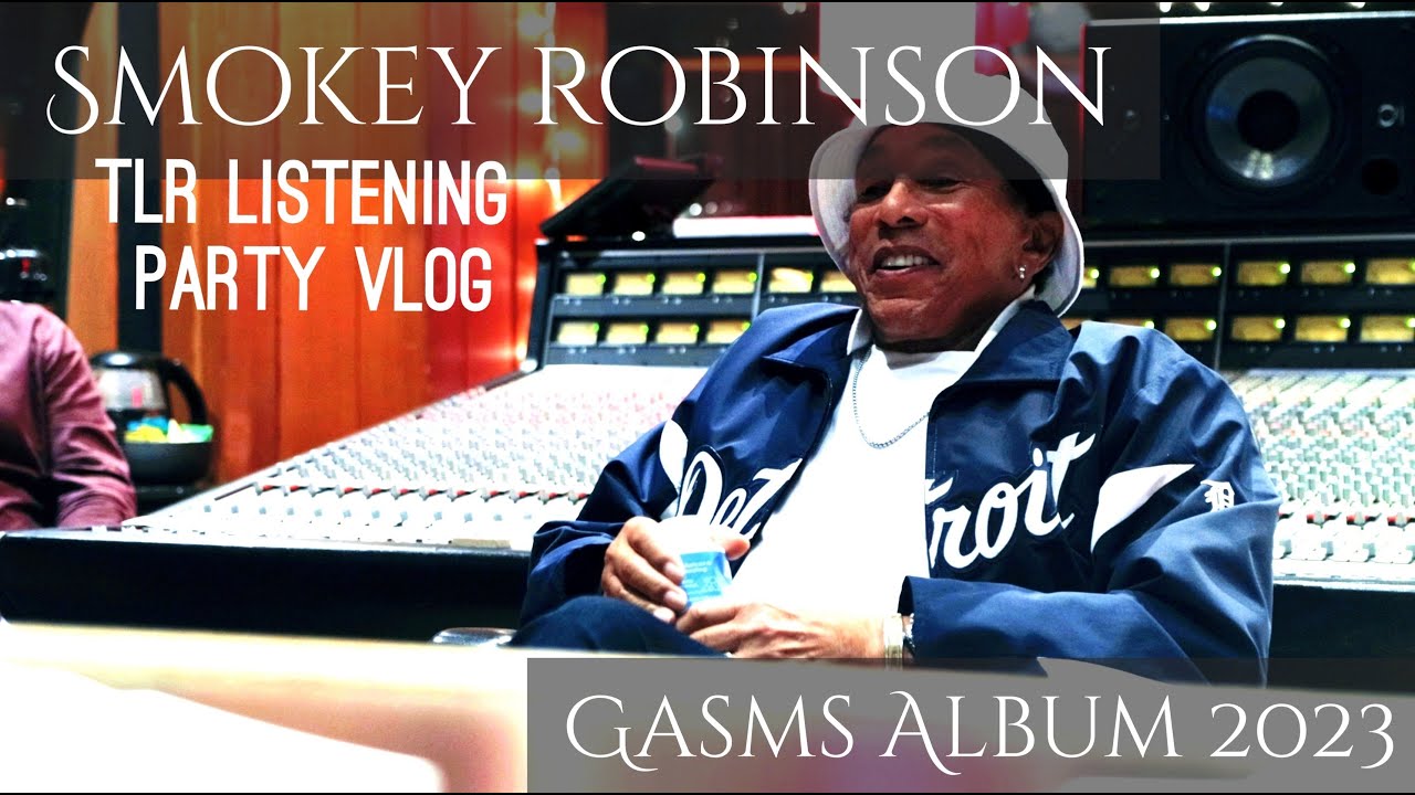 Smokey Robinson Listening Party Vlog... Countdown to Gasms Album Release