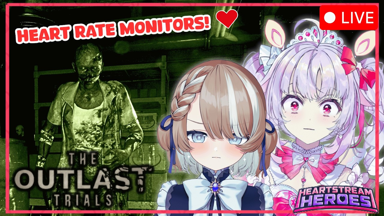 【Heart Stream Heroes | Outlast Trials】SugarSpin are Heart Stream Heroes! (Heart rate monitors too!)