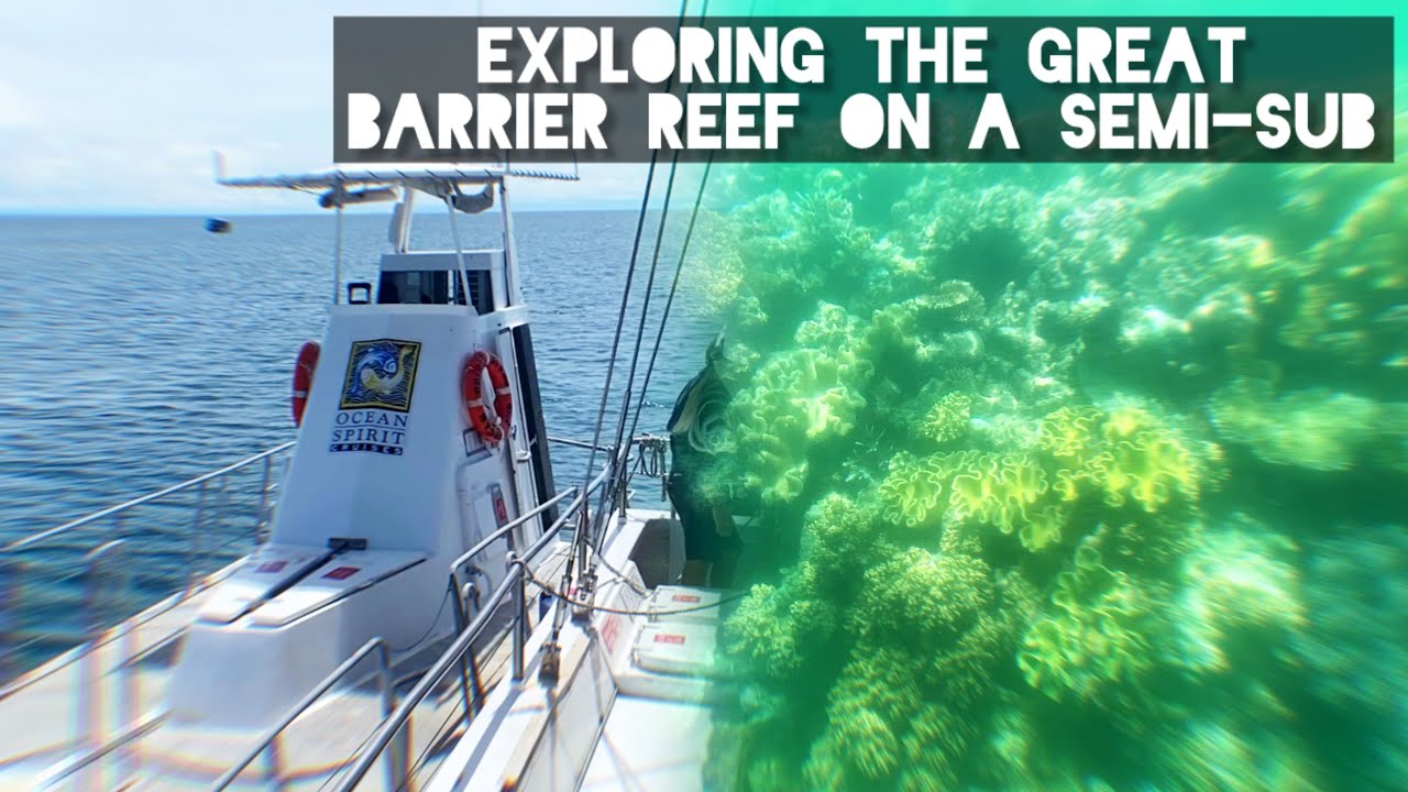 Exploring the Great Barrier Reef on a Semi-Submersible - Ocean Spirit Cruises