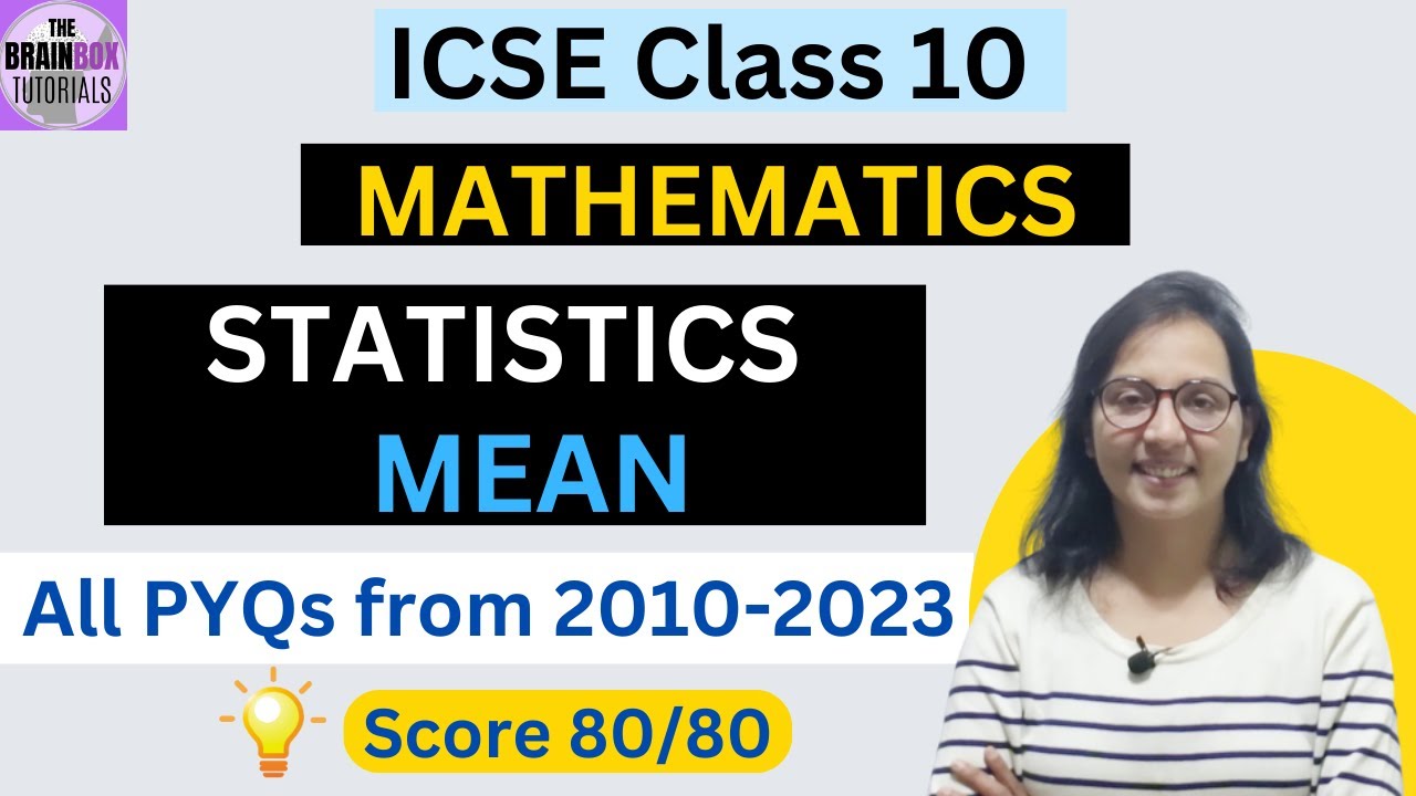 ICSE Class 10 Statistics Mean Previous Years Questions and Solution