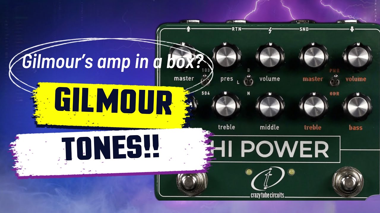 Crazytube Hi Power - David Gilmour