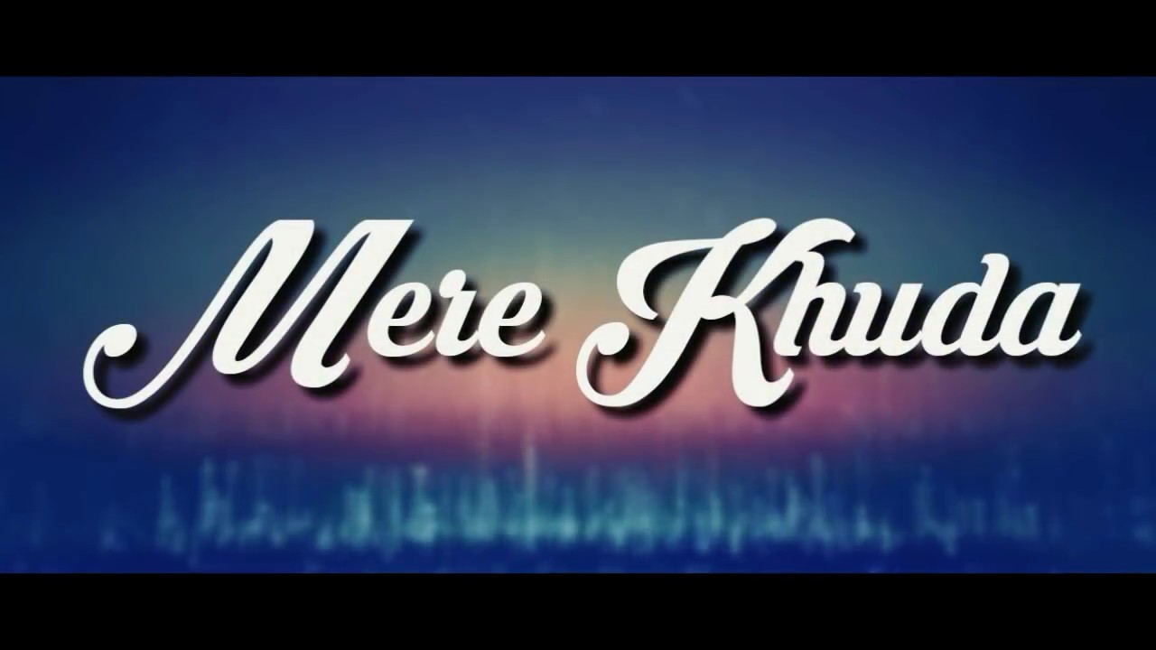 MERE KHUDA || HALLELUJAH THE BAND || LYRIC VIDEO || Hindi - Urdu Christian song