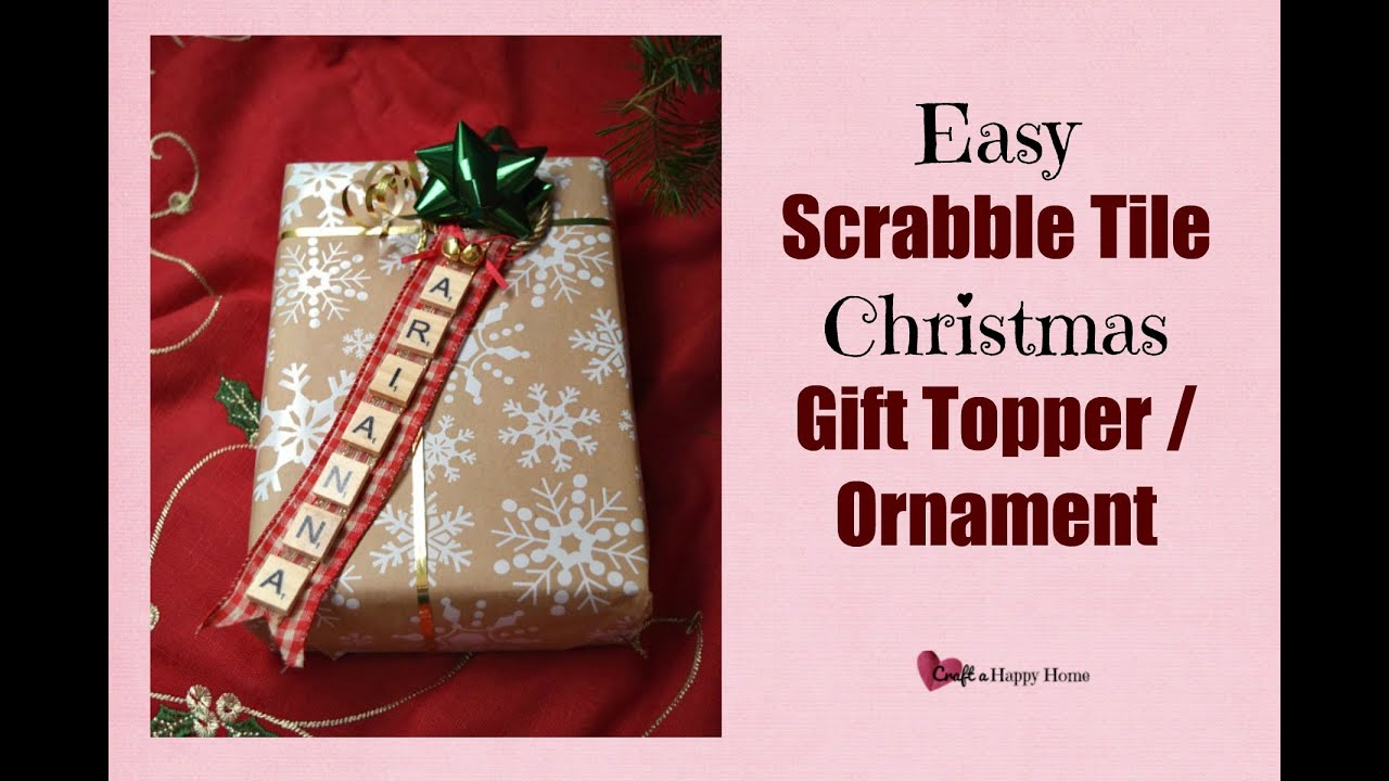 Easy Scrabble Tile Christmas Gift Topper / Ornament