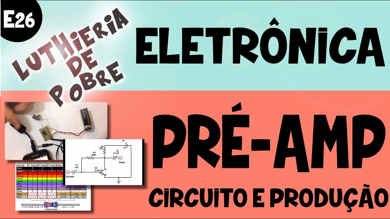 🔥 Como fazer um Pré-Amplificador - circuito super simples! (E26)