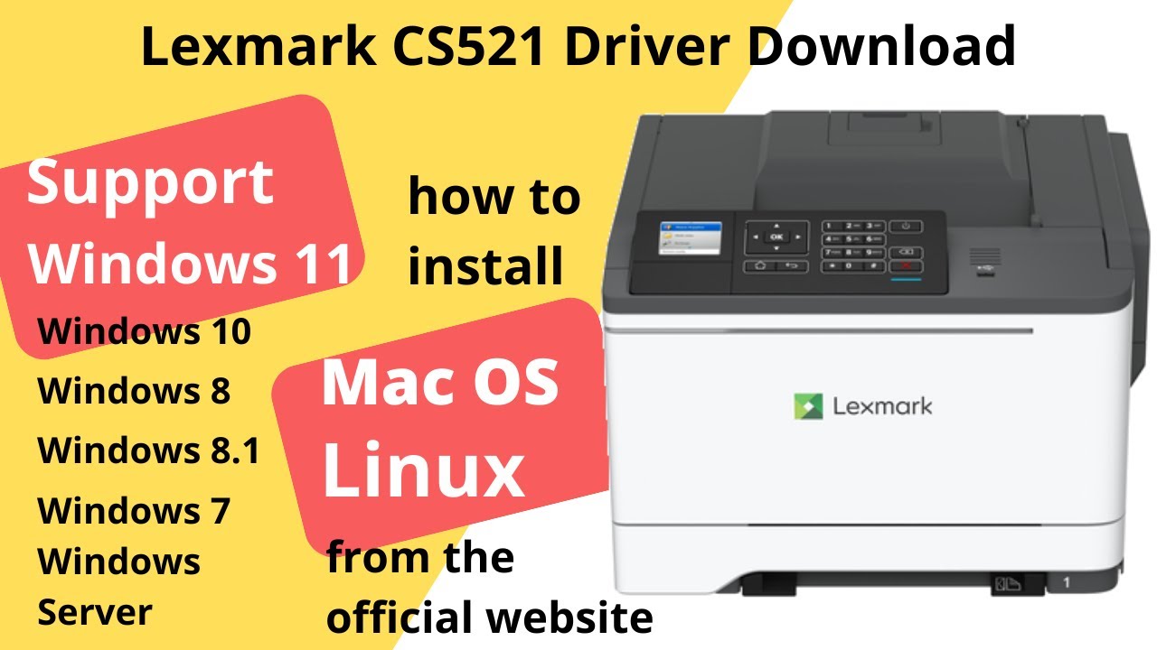 Lexmark CS521 Driver Download and Setup Windows 11 Windows 10, Mac 13, Mac 12