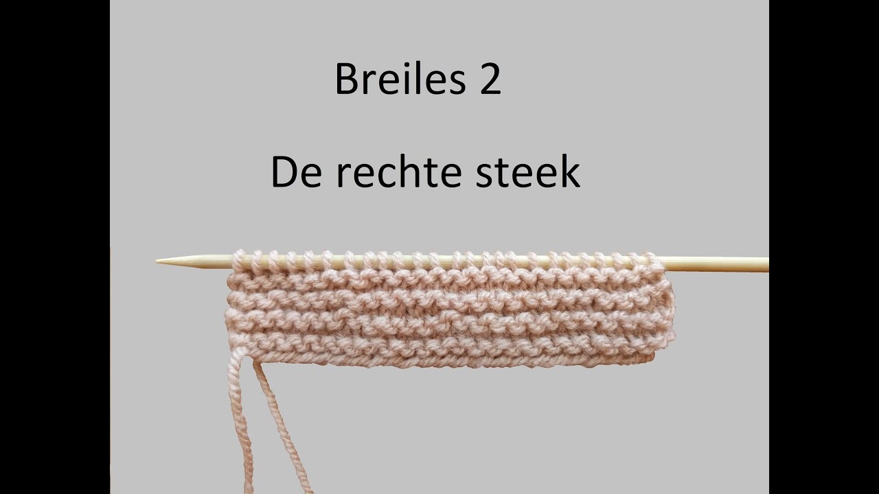 Leren breien: Breiles 2, de rechte steek