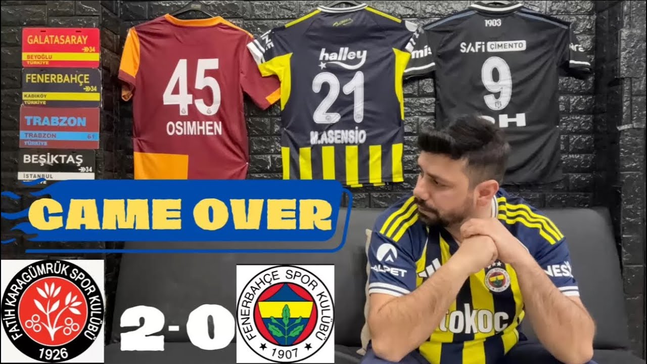 FANATİK FENERBAHÇELİ KARAGÜMRÜK FENERBAHÇE MAÇI İZLERSE TEPKİ GAME OVER
