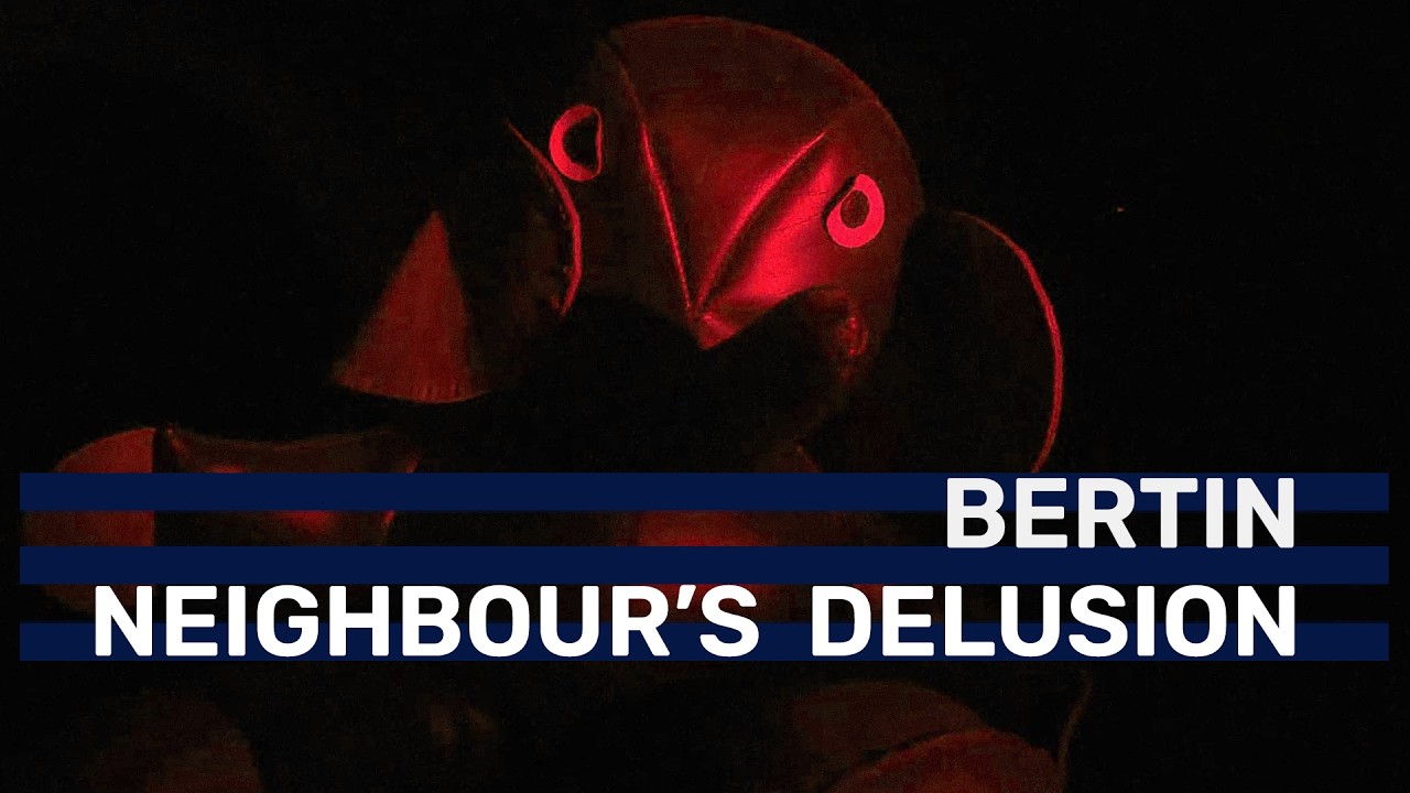 BERTIN - Neighbours Delusion