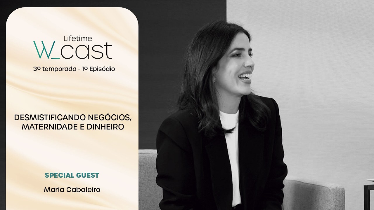 DESMISTIFICANDO NEGÓCIOS, MATERNIDADE E DINHEIRO com Maria Cabaleiro