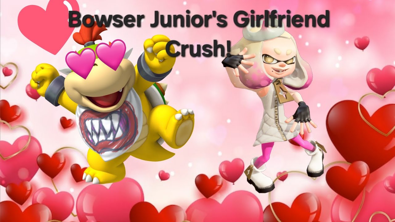 Bowser Junior's Girlfriend Crush!