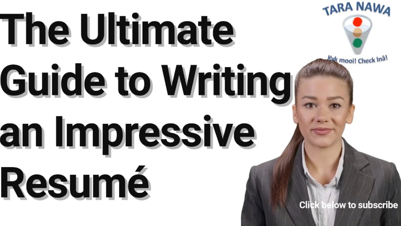 The Ultimate Guide to Writing an Impressive Resume