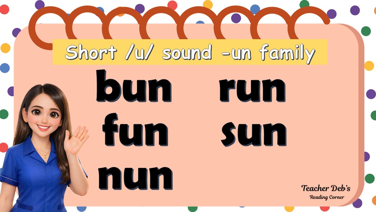 Phonics for Beginners: Short u Sound /-un/ Word Family