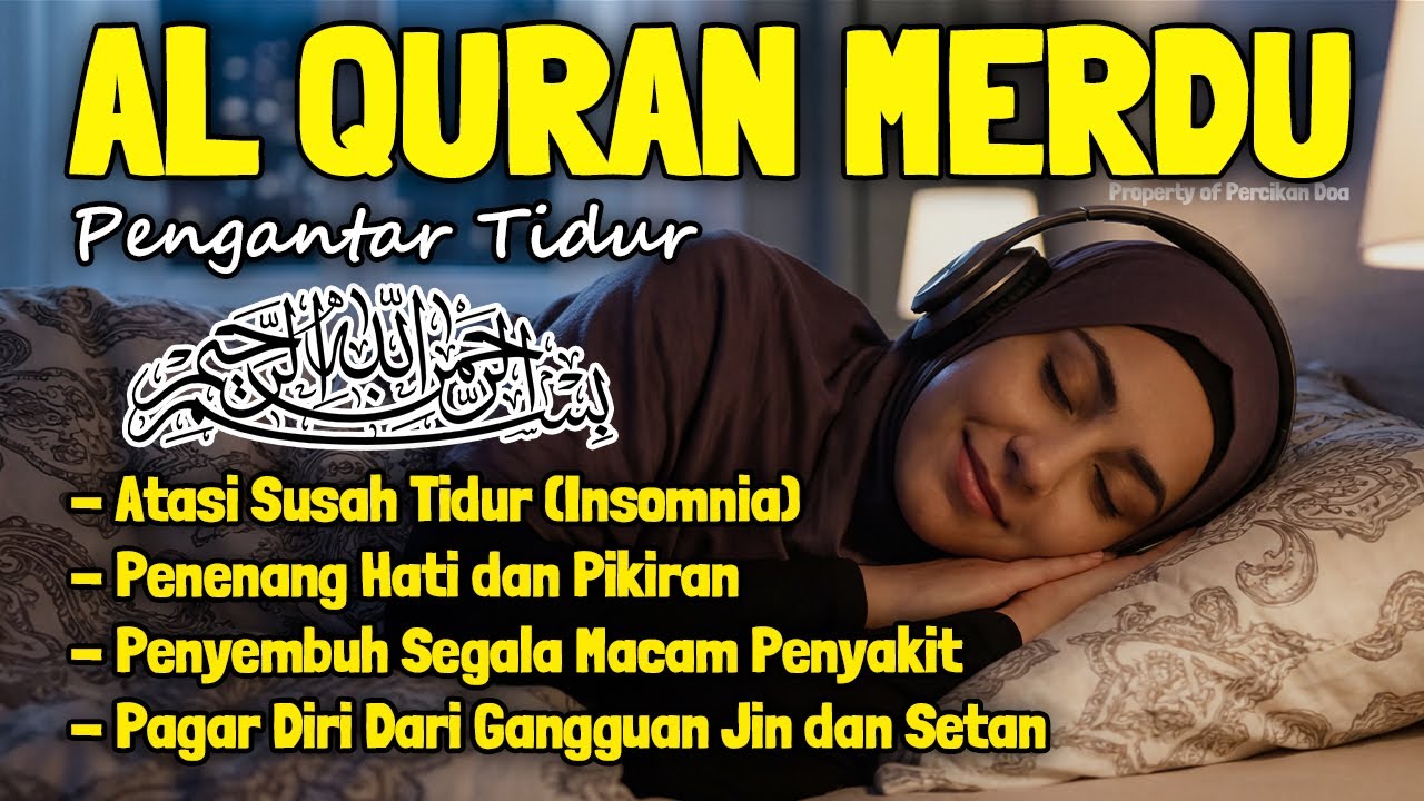 Al Quran Merdu Pengantar Tidur Surah Al Mulk, Ar Rahman, Al Waqiah, Penenang Hati & Pikiran Insomnia