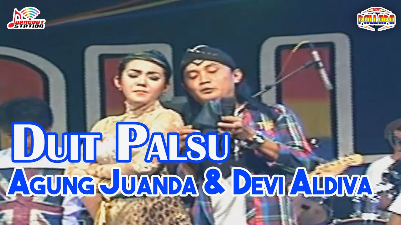 Agung Juanda & Devi Aldiva - Duit Palsu  (Official Music Video)