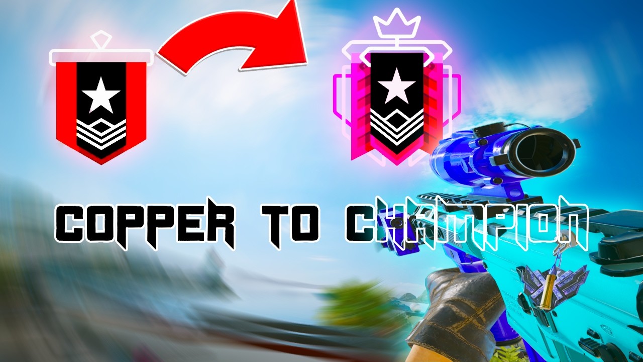 Grinding Copper to Champion in Rainbow Six Siege