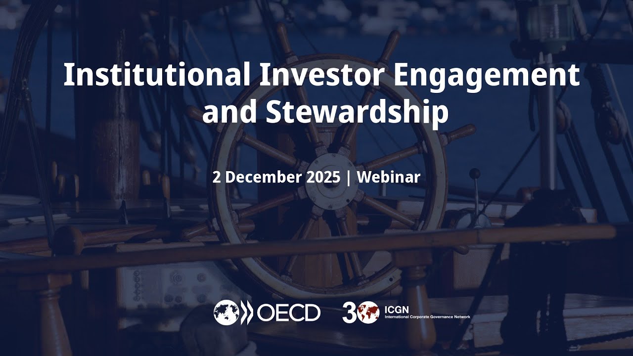 OECD/ICGN Webinar on Institutional Investor Engagement and Stewardship