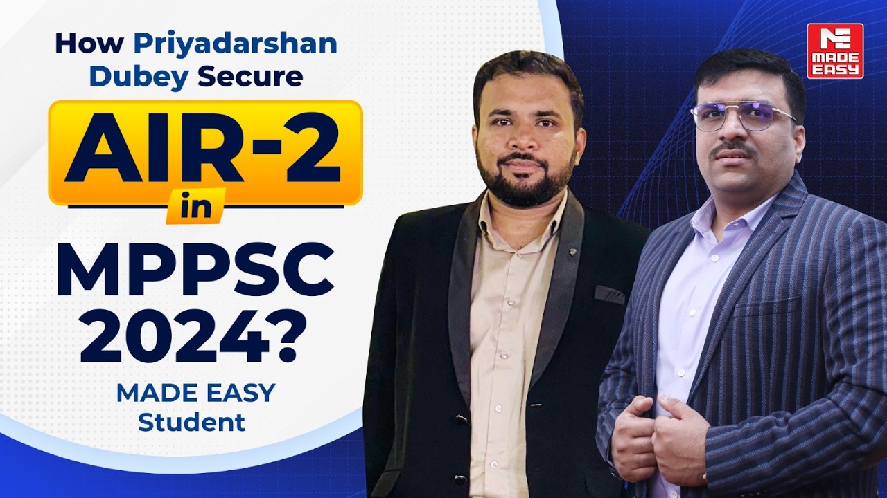 How Priyadarshan Dubey Secured AIR 2 in MPPSC 2024 (Civil) | Complete Preparation Strategy