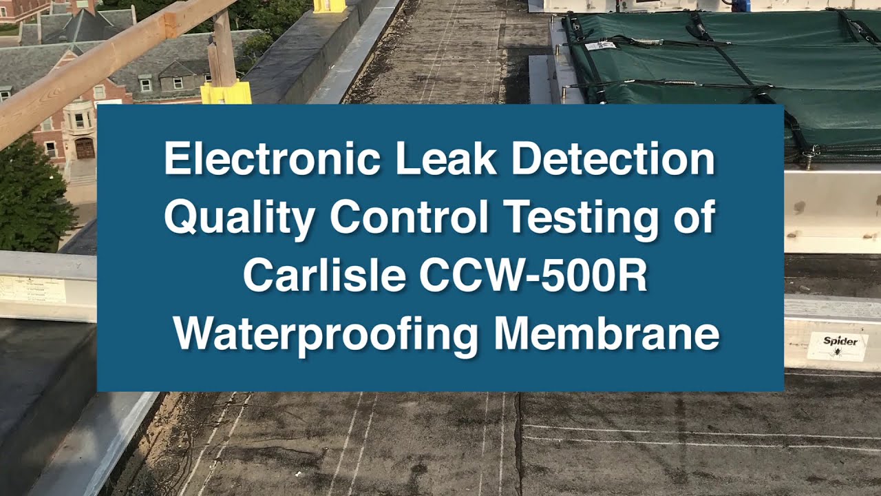 Electronic Leak Detection of Carlisle CCW-500R Waterproofing, Case Study #8 BY JST