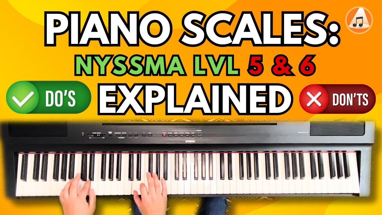 Piano Scales: NYSSMA Levels 5-6