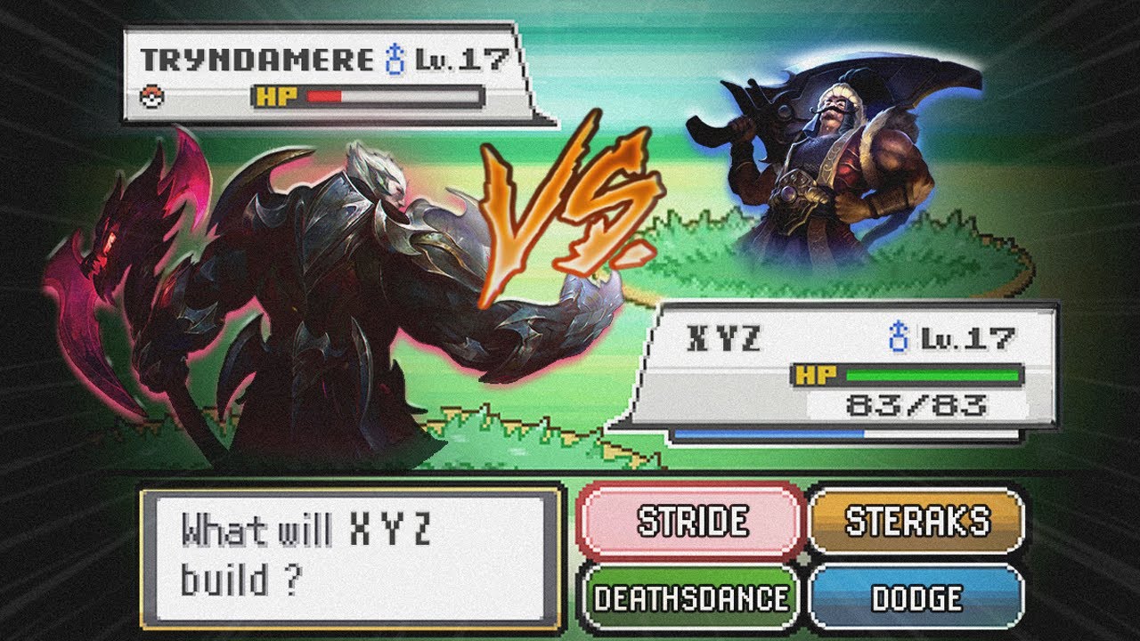 SHOWING A TRYNDAMERE MY DARIUS...