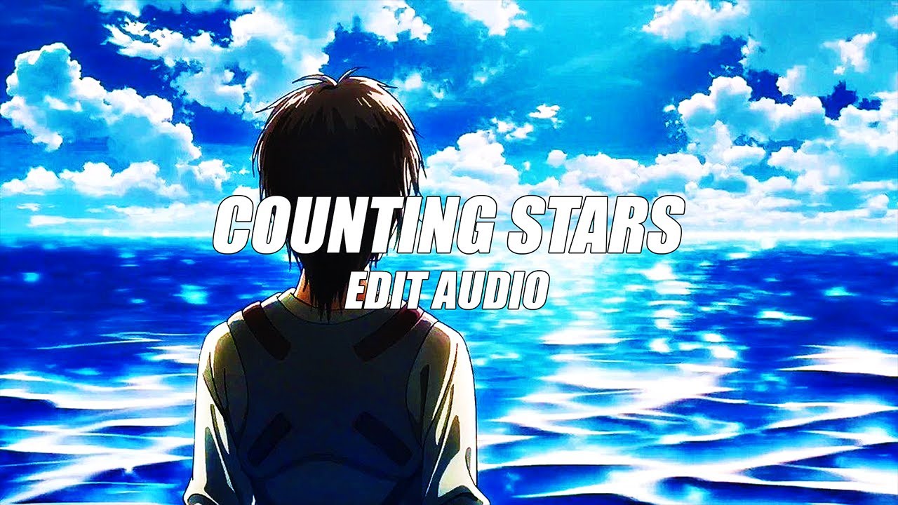 counting stars - onerepublic [edit audio]