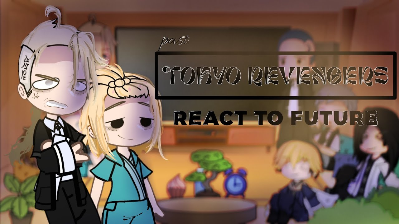 PAST || Tokyo Revengers|| Parte 1 