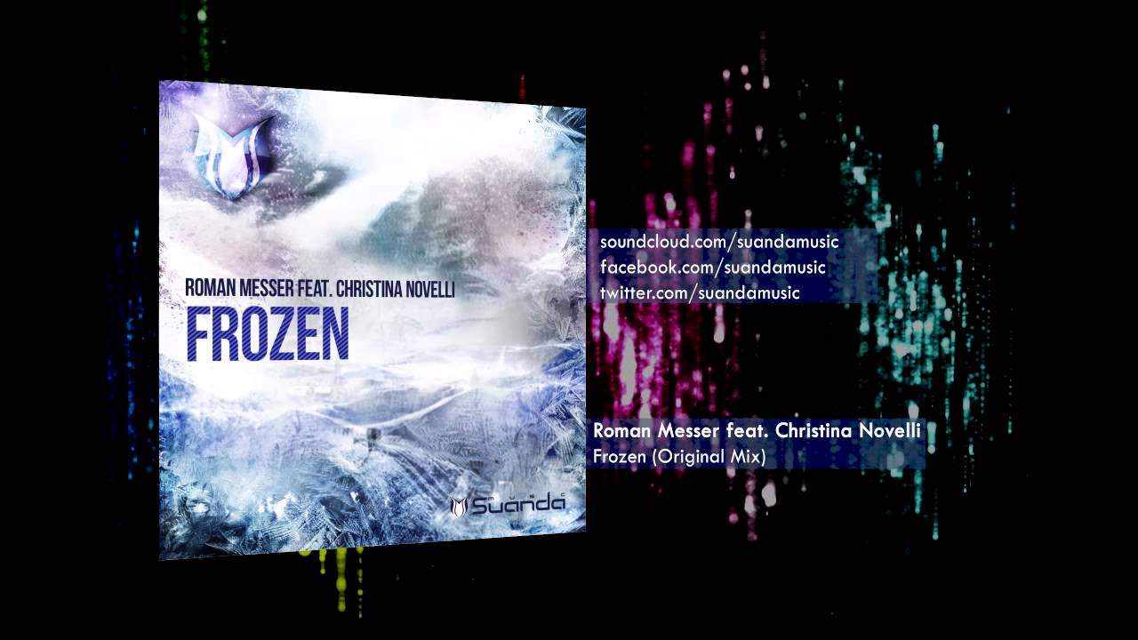 Roman Messer feat. Christina Novelli - Frozen (Original Mix)