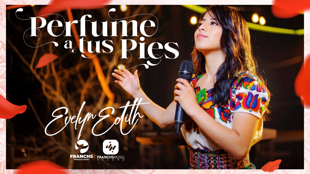 Evelyn Edith - Perfume a tus Pies  (Video Oficial)