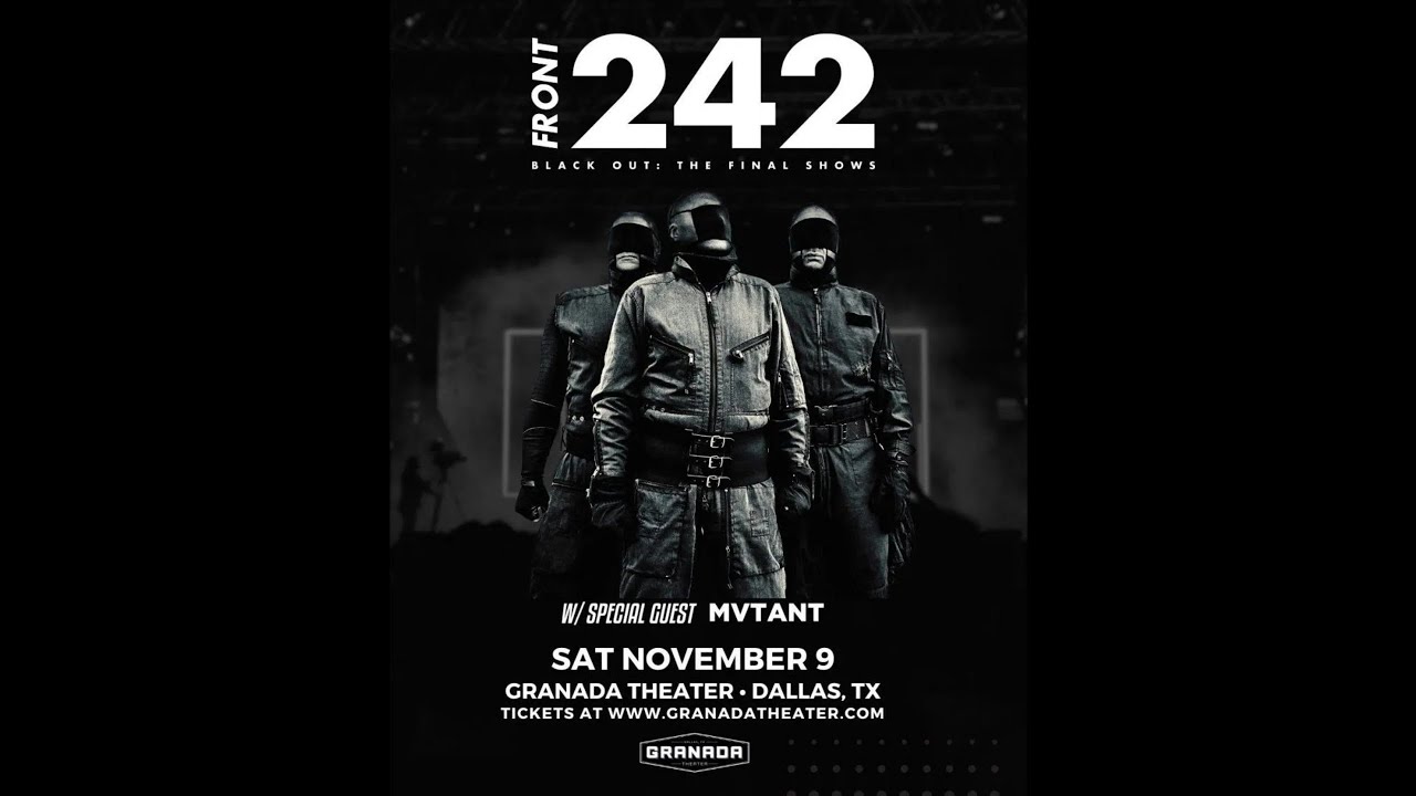 Front 242: Black Out - Final Shows Tour at Granada Theater (Dallas TX 11/09/24)