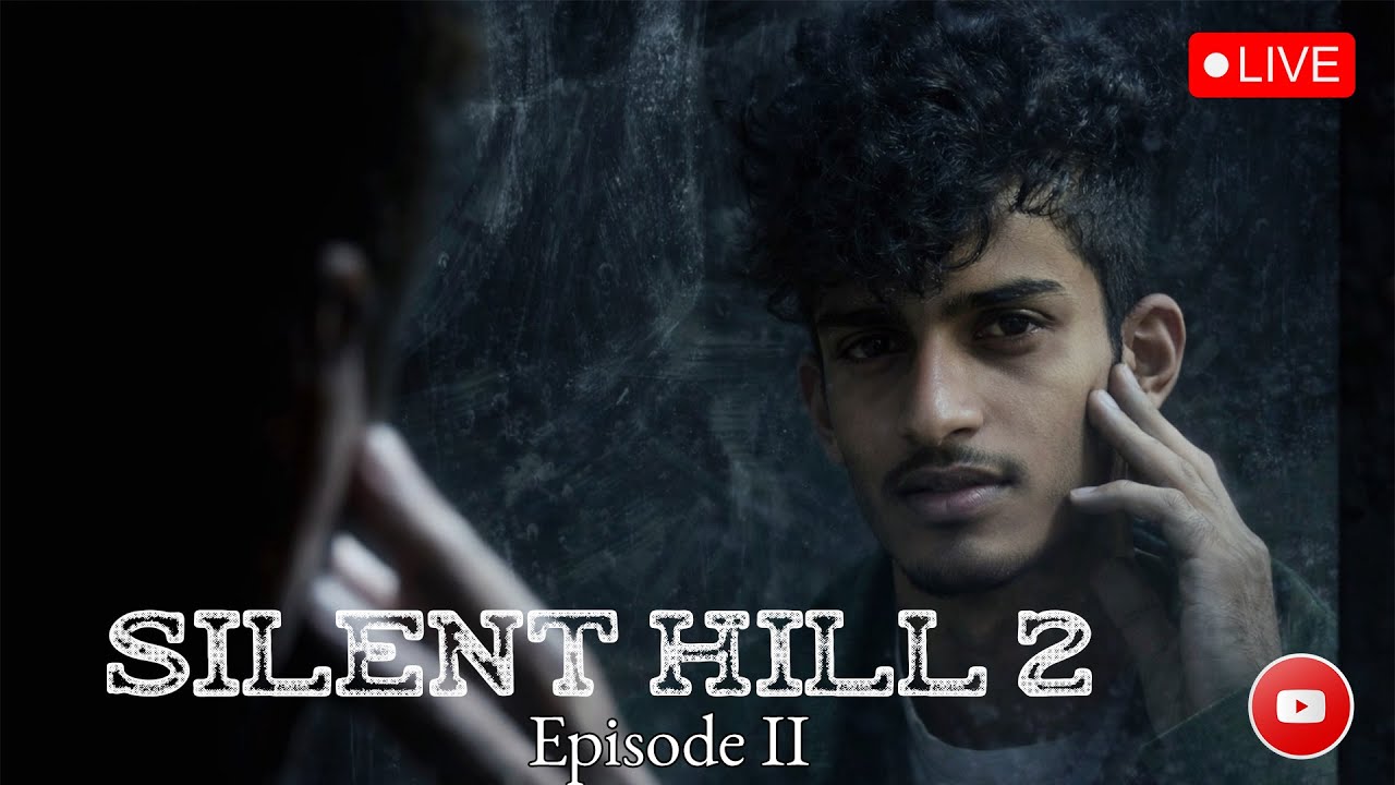Silent Hill 2 Remake Sinhala Live Gameplay  Episode 2