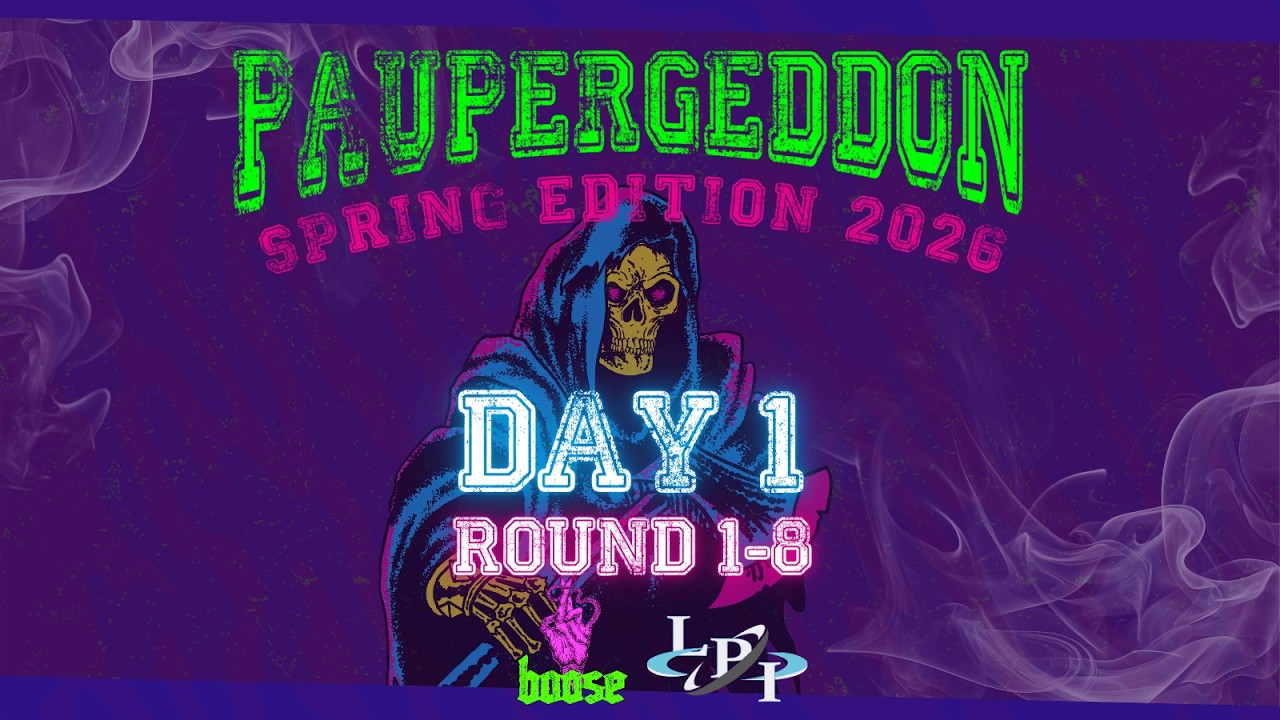 Paupergeddon Spring 2026 Day 1 | Round 1-8