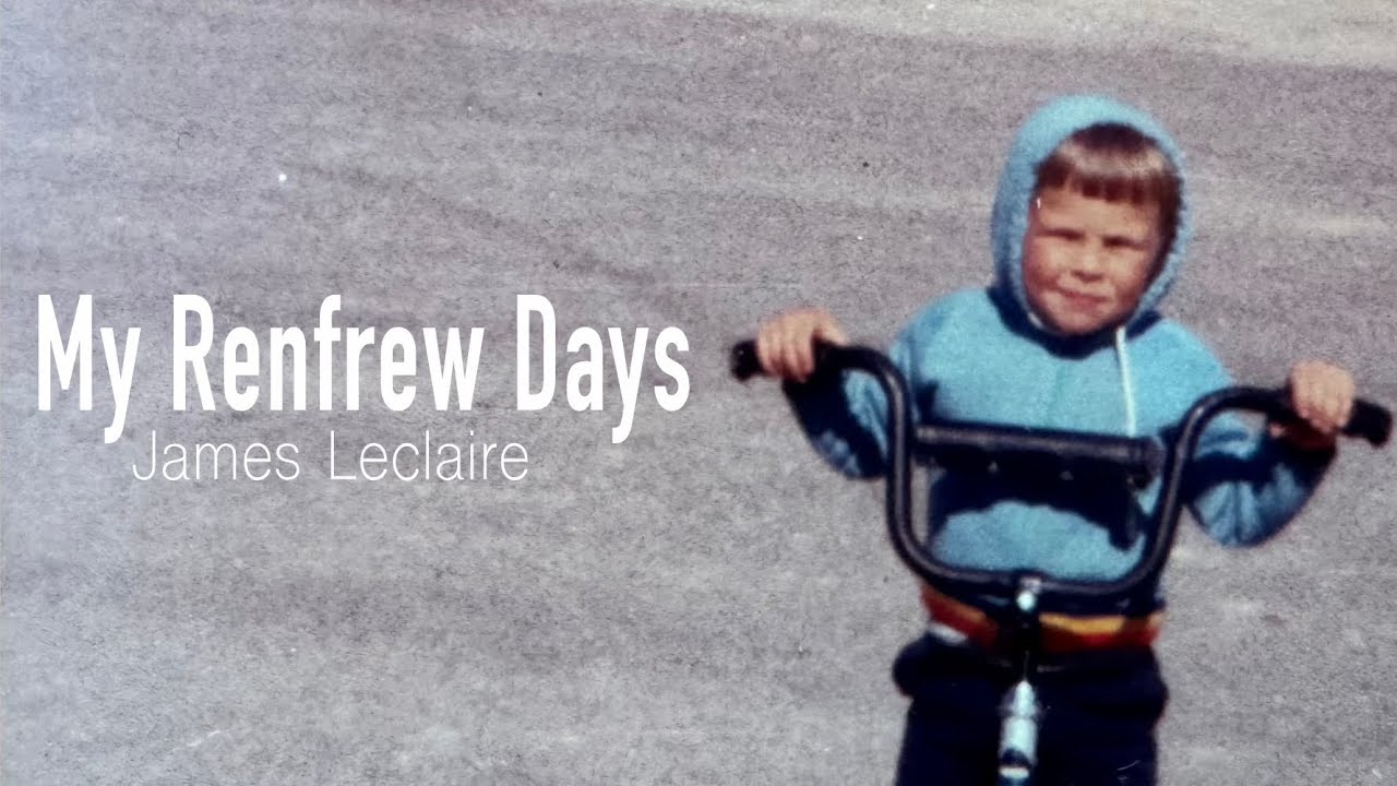 &ldquo;My Renfrew Days&rdquo;: Growing up in a small town. 