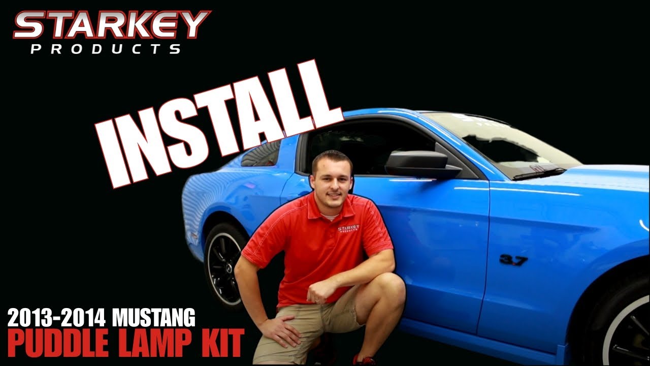 Installation | 2013-2014 Mustang LED Puddle Lamp Kit | Starkey Products