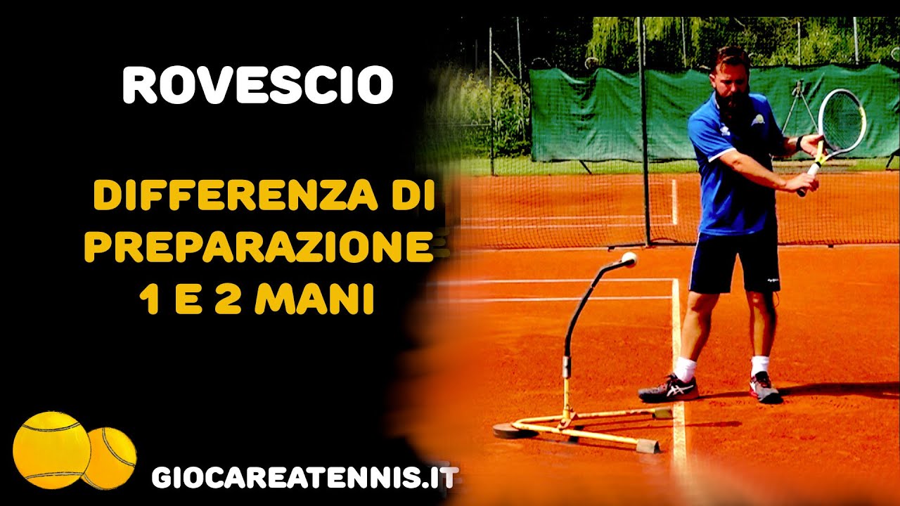 Rovescio: differenza di preparazione tra 1 e 2 mani
