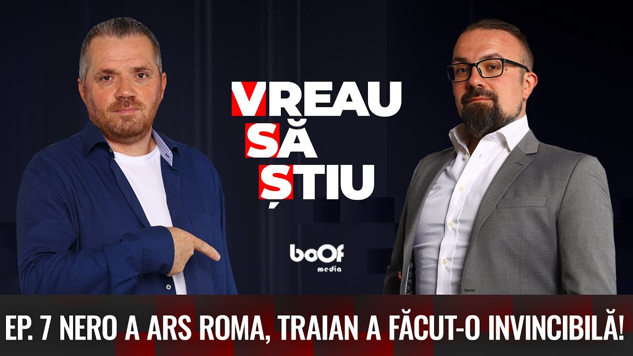 NERO A ARS ROMA,TRAIAN A FĂCUT-O INVINCIBILĂ | VREAU SĂ ȘTIU EP 7