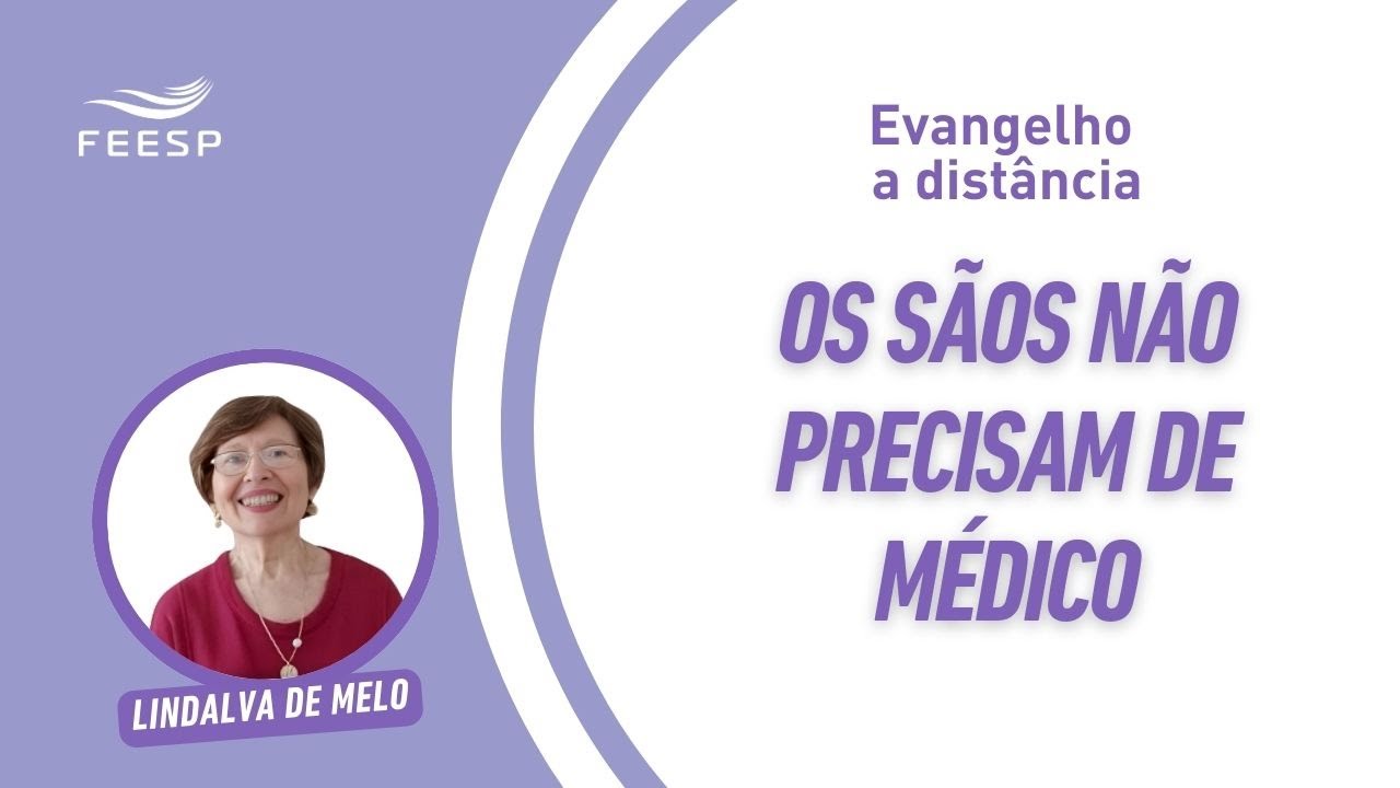 OS SÃOS NÃO PRECISAM DE MÉDICO