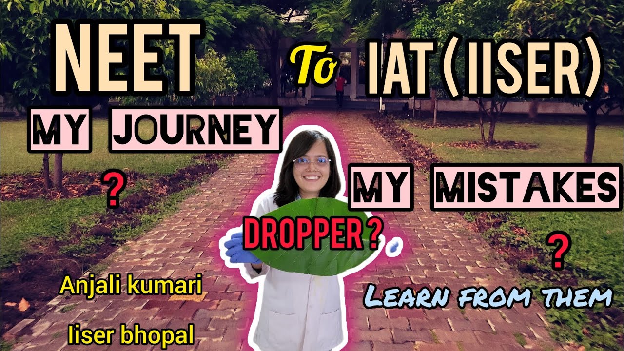 MUST WATCH FOR DROPPERS  🔴🔴 My journey from NEET to IAT ✨️ #neet #iiser #iat #iat2024 #iisc #dropper