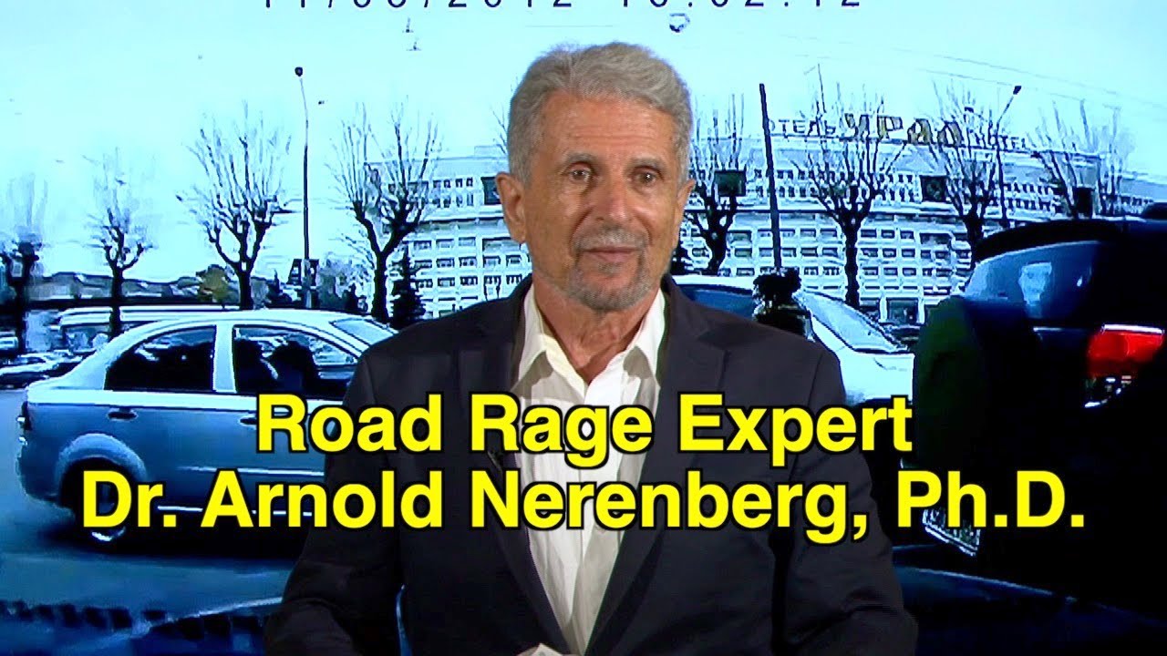 Road Rage Expert Dr. Arnold Nerenberg, Ph.D.