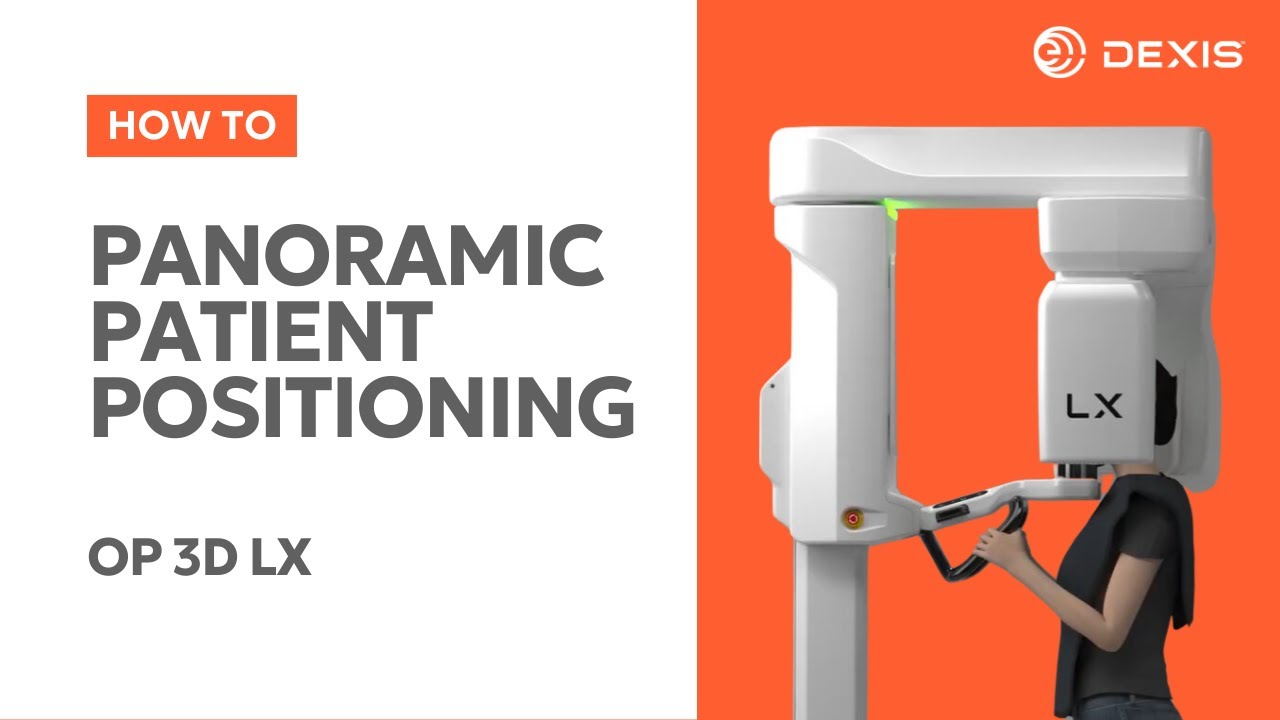 DEXIS ORTHOPANTOMOGRAPH™ OP 3D LX - Panoramic Patient Positioning