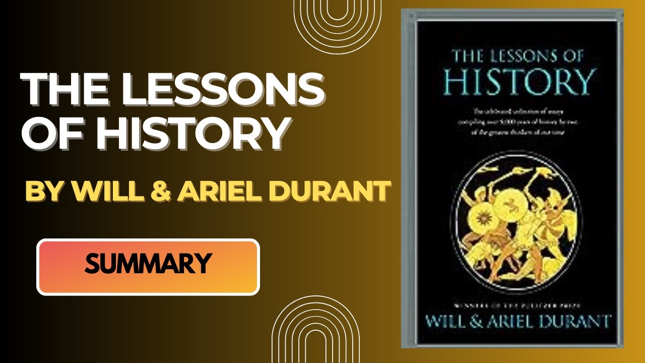 The Lessons of History by Will Durant | Exploring Human Civilization - Book Summary