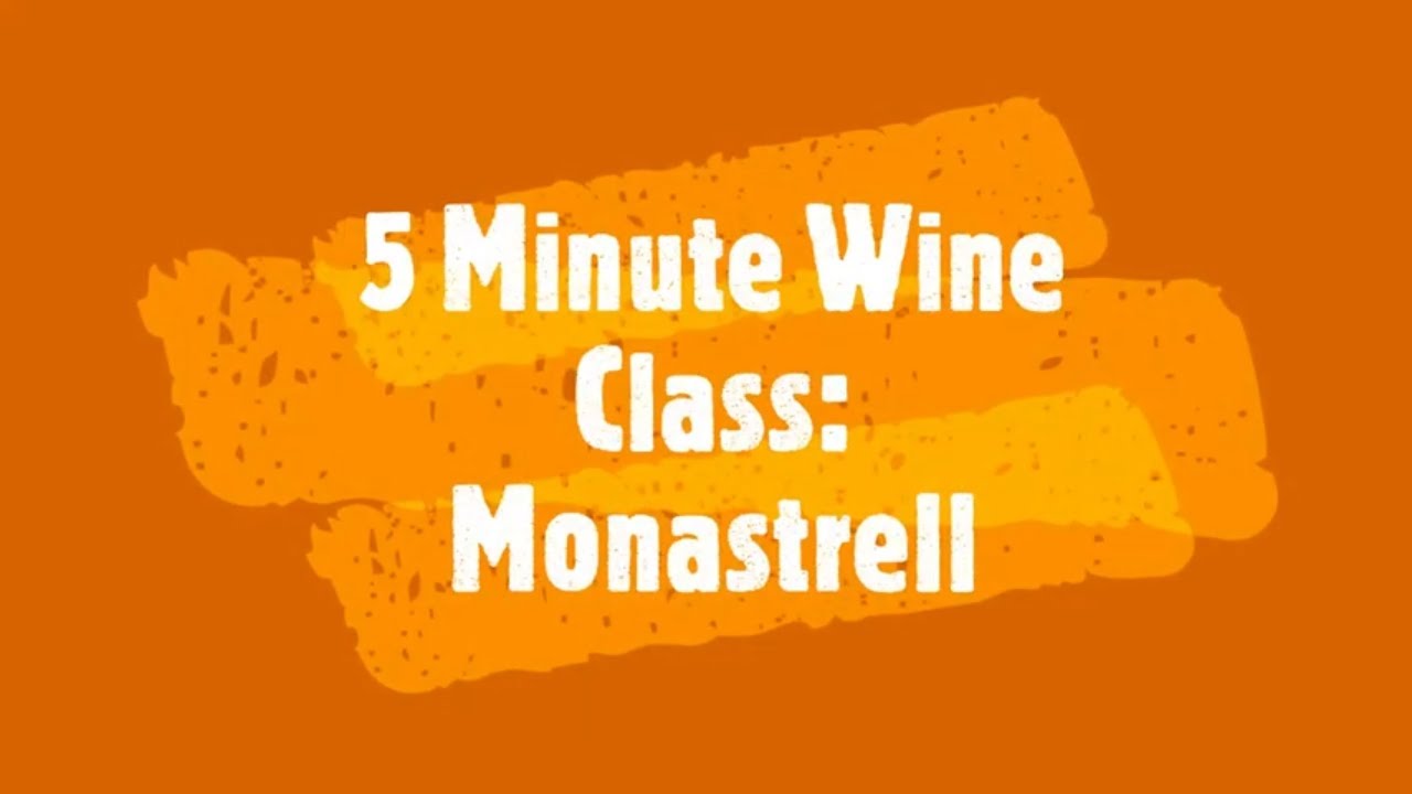 5 Minute Wine Class: Monastrell