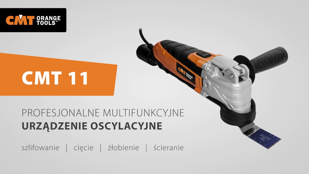 CMT 11 - PROFESJONALNE MULTIFUNKCYJNE URZĄDZENIE OSCYLACYJNE