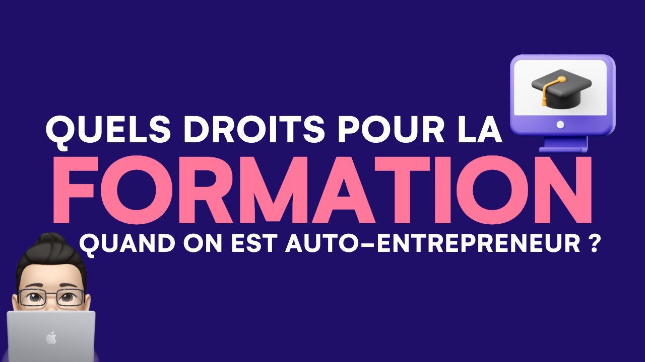 Quels sont nos droits &agrave; la formation quand on est auto entrepreneur ?
